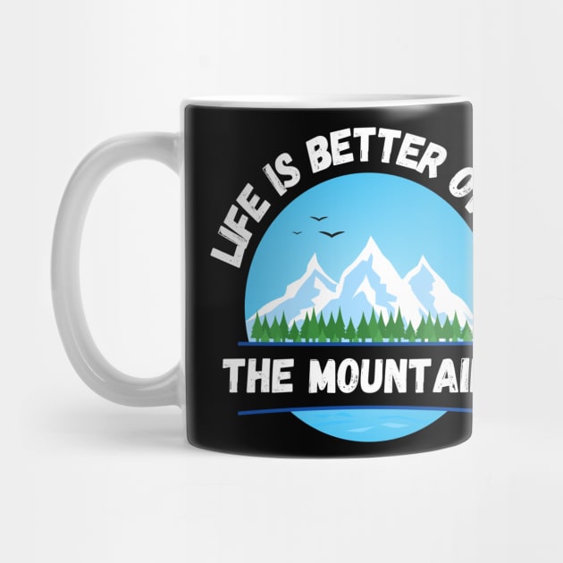 Life Is Better Over The Mountains by madani04